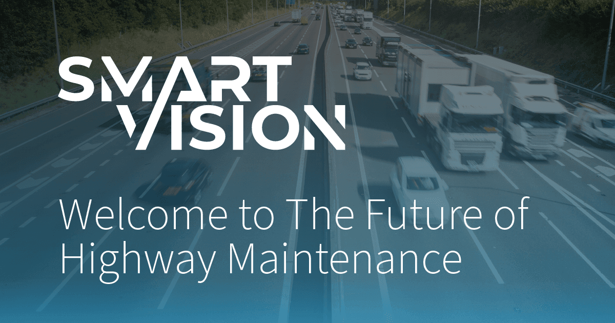 Highway with cars and trucks, text: Smart Vision, Welcome to The Future of Highway Maintenance.